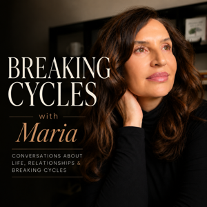 Breaking Cycles with Maria