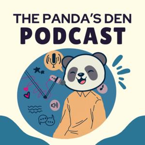 The Panda’s Den Podcast