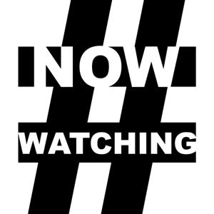 Now Watching