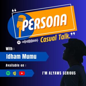 PERSONA | Casual Talk