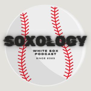Soxology (White Sox Podcast)