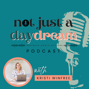 Not Just a Daydream - For the 9-to-5 Daydreamers Seeking Their Entrepreneurial Path