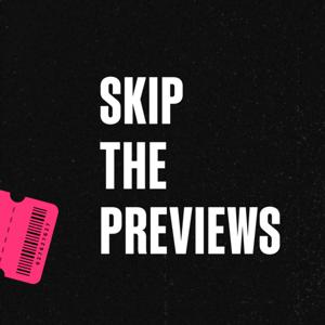 Skip the Previews