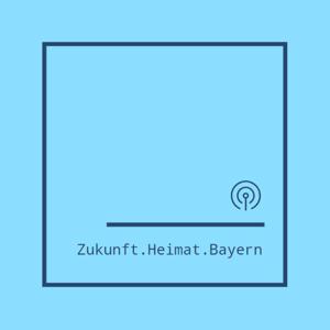 Zukunft.Heimat.Bayern