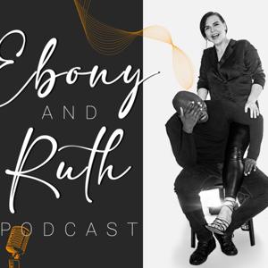 Ebony and Ruth