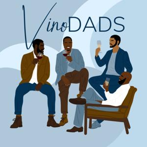 VinoDads- Uncorking wine and Fatherhood