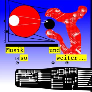 Musik und so weiter...