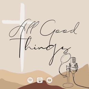 All Good Things
