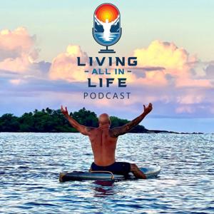 Living Life All In with Berrick Abramson