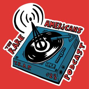 The Rare Americans Podcast