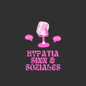 Hypatia - Sinn & Soziales