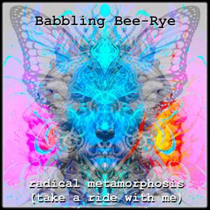 radical metamorphosis (take a ride with me)