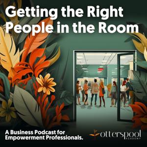 Getting the Right People in the Room