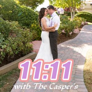 11.11 Podcast With The Casper's