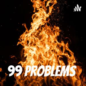 99 Problems