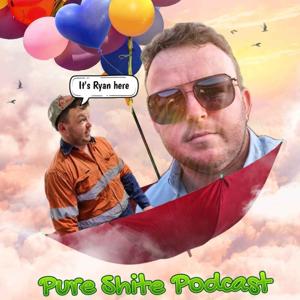 TheDiggerDad's Pure Shite Podcast