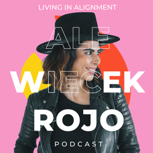 Living in Alignment with Ale Wiecek Rojo