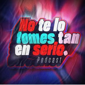NO TE LO TOMES TAN EN SERIO