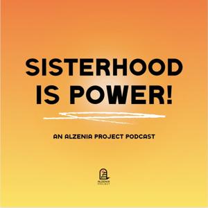 Sisterhood is Power! An Alzenia Project