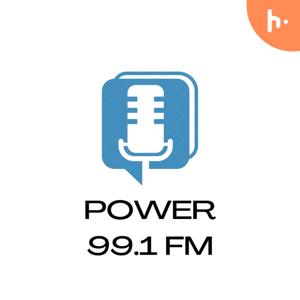 power 99.1 FM podcast