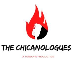 The Chicanologues