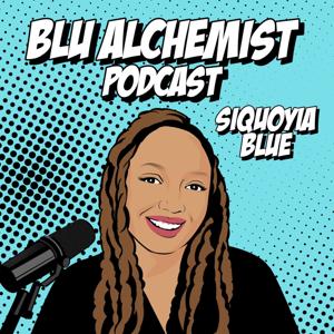 Blu Alchemist Podcast