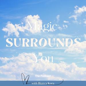 Magic Surrounds You