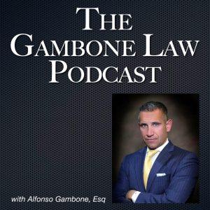The Gambone Law Podcast