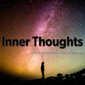 Inner Thoughts: Motivational Monologues