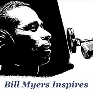 Bill Myers Inspires