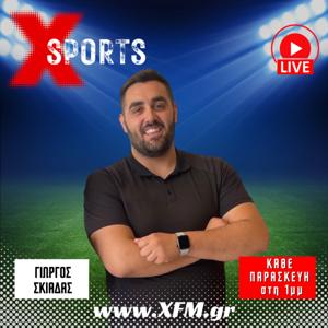 XSports-Η Αθλητική εκπομπή του XFMgr και OpinionΟΝ με τον Γιώργο Σκιαδά-Συμμετέχει ο Θοδωρής Τσέλας