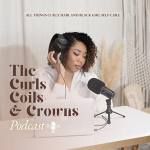 The Curls Coils and Crowns Podcast