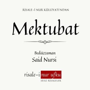 Mektubat | Bediüzzaman Said Nursi | Okuyan: İhsan Atasoy