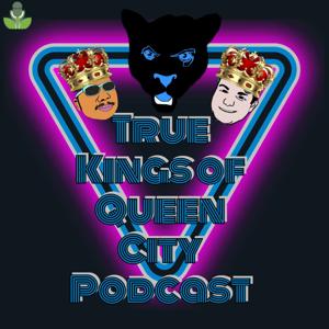 True Kings of Queen City Podcast