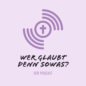 Wer glaubt denn sowas?