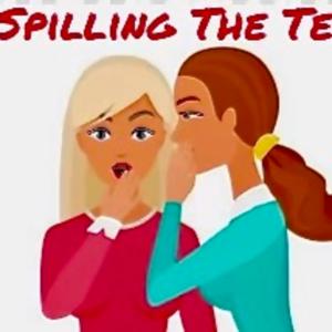Spilling The Tea