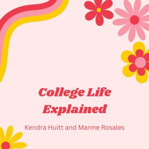 College Life Explained