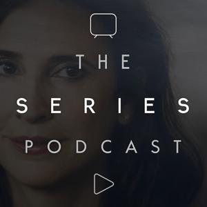 The Series Podcast