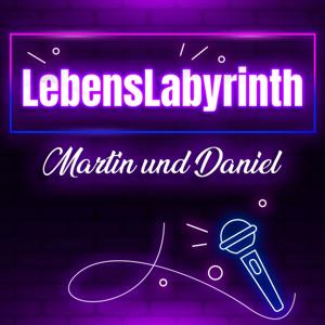 LebensLabyrinth - Martin und Daniel biegen ab