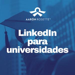 LinkedIn para Universidades