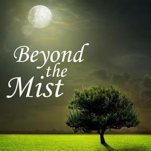 Beyond the Mist