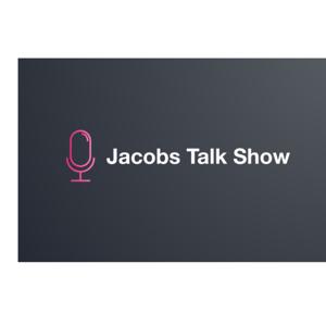 Jacob’s Talk Shows