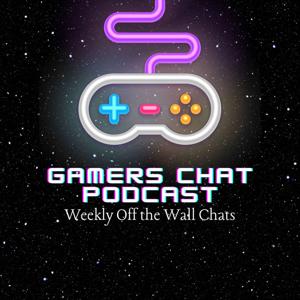 Gamers Chat Podcast