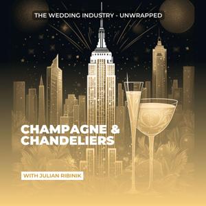 Champagne & Chandeliers: Wedding Industry - Unwrapped