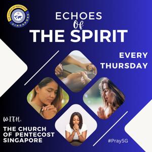 #PraySG - Echoes of the Spirit