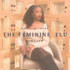The Feminine Flu