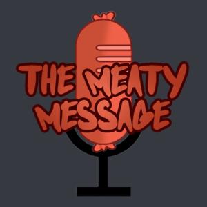 The Meaty Message
