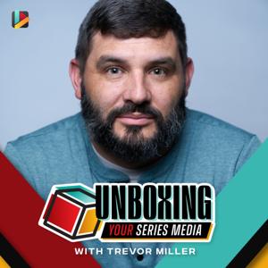 Unboxing Your Series Media