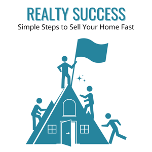 Realty Success - Simple Steps to Sell Your Home Fast