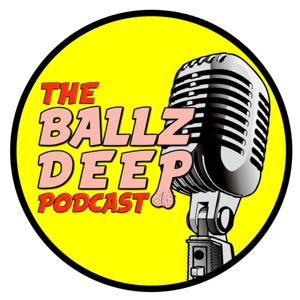 The Ballz Deep Podcast